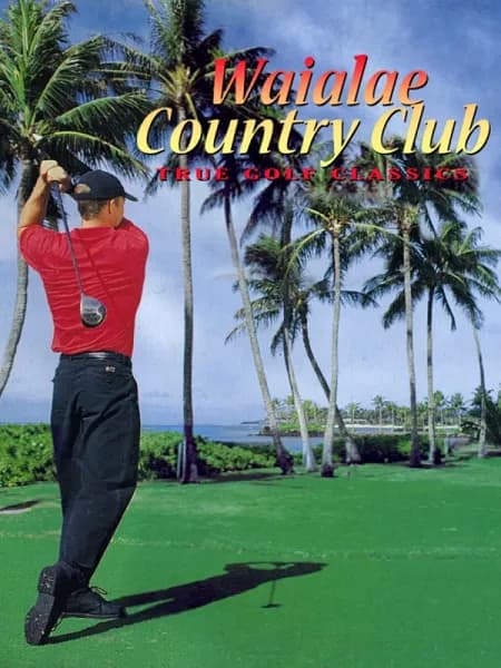 Waialae Country Club: True Golf Classics